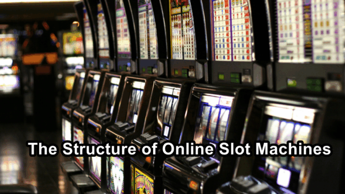 The Structure of Online Slot Machines